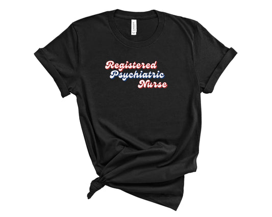 Retro Registered Psychiatric Nurse Shirt (Large Design)