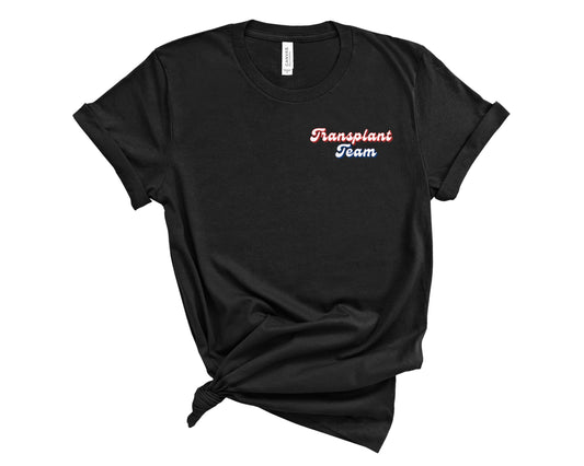 Retro Transplant Team Shirt (Small Design)