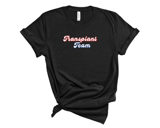 Retro Transplant Team Shirt (Large Design)